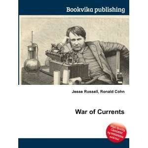  War of Currents Ronald Cohn Jesse Russell Books