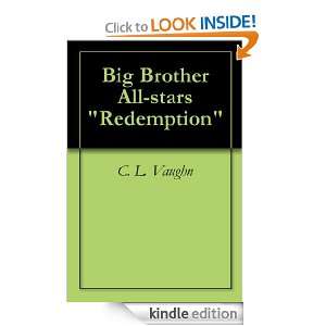 Big Brother All stars Redemption C. L. Vaughn  Kindle 