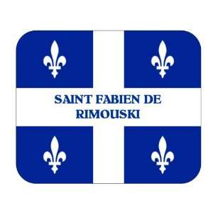   Province   Quebec, Saint Fabien de Rimouski Mouse Pad 
