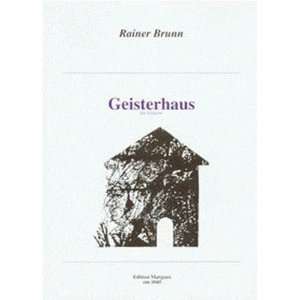  Rainer Brunn Geisterhaus f?r Gitarre 