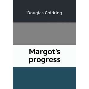  Margots progress Douglas Goldring Books