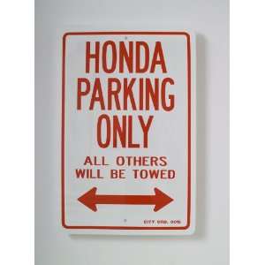  Honda Parking Only sign Automotive