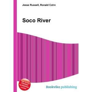  Soco River Ronald Cohn Jesse Russell Books