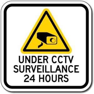  Under CCTV Surveillance 24 Hours Sign   12x12