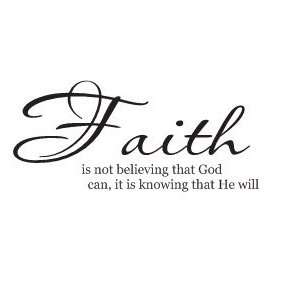  Faith is not believing wall saying vinyl decal bible verse 