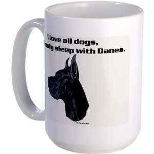  Only sleep with Danes Pets Large Mug by  