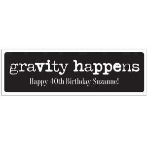  Gravity Happens Personalized Birthday Banner