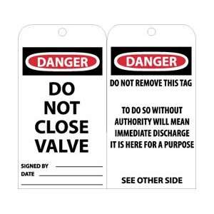 RPT32G  Tags, Danger Do Not Close Valve, 6 x 3, Unrippable Vinyl, 25 