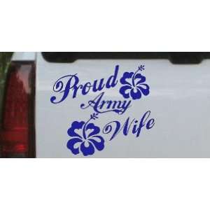  Blue 6in X 7.0in    Proud Army Wife Hibiscus Flowers Military 