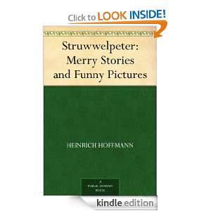 Struwwelpeter Merry Stories and Funny Pictures Heinrich Hoffmann 