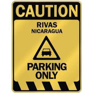   CAUTION RIVAS PARKING ONLY  PARKING SIGN NICARAGUA 