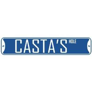   CASTA HOLE  STREET SIGN