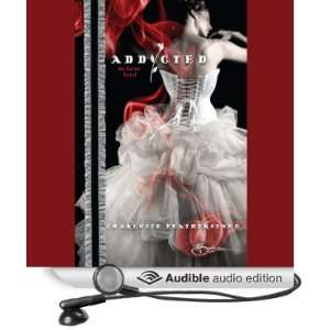  Addicted (Audible Audio Edition) Charlotte Featherstone 
