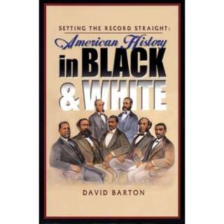 Setting the Record Straight American History in Black & White David 