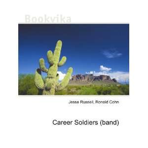  Career Soldiers (band) Ronald Cohn Jesse Russell Books