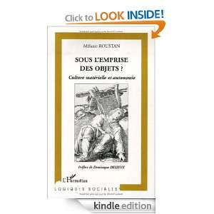 Sous lemprise des objets ?  Culture matérielle et autonomie 