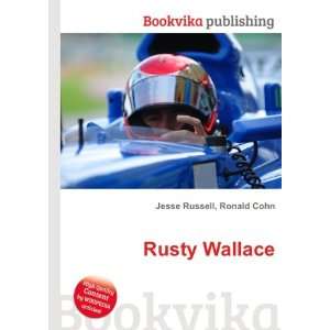 Rusty Wallace Ronald Cohn Jesse Russell  Books