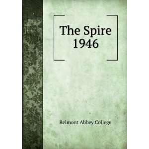 The Spire. 1946 Belmont Abbey College  Books