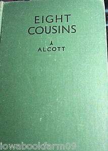 Eight Cousins,Louisa May Alcott, 1930,Hc,Saalfiel#2029  
