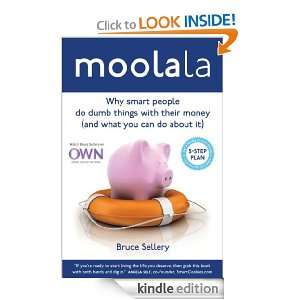 Moolala Why Smart People Do Dumb Things with Their Money   and What 