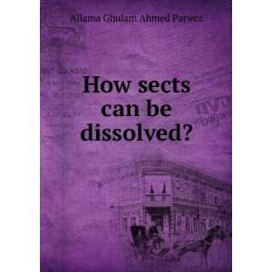    How sects can be dissolved Allama Ghulam Ahmed Parwez Books