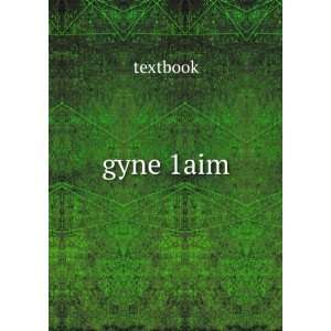  gyne 1aim textbook Books