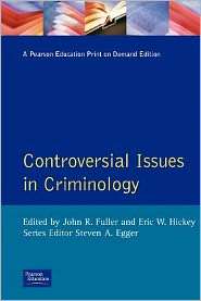 Controversial Issues in Criminology (Controversial Issues Series 