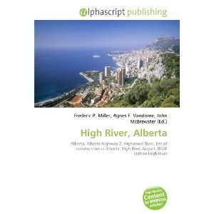  High River, Alberta (9786132718730) Books