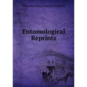    Entomological Reprints Theodore Dru Alison Cockerell Books