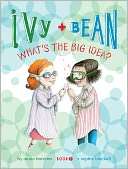 Ivy and Bean Whats the Big Annie Barrows