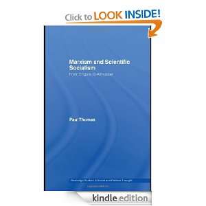 Marxism & Scientific Socialism From Engels to Althusser (Routledge 