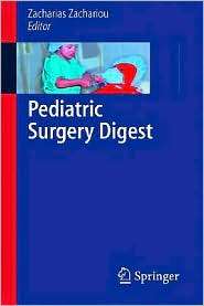 Pediatric Surgery Digest, (3540340327), Zacharias Zachariou, Textbooks 