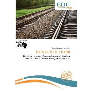    British Rail 10100 (9786135863789) Wade Anastasia Jere Books