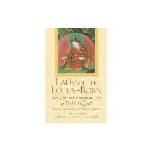   of Lotus Born  The Life and Enlightenment of Yeshe Tsogyal Books