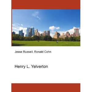  Henry L. Yelverton Ronald Cohn Jesse Russell Books