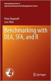 Benchmarking with DEA, SFA, and R, (1441979603), Peter Bogetoft 