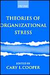 Theories of Organizational Stress, (0198522797), Cary L. Cooper 