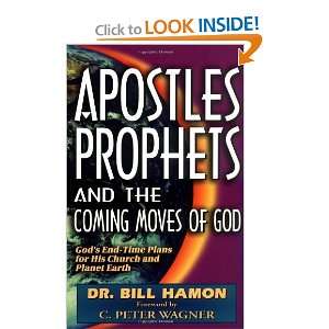  Apostles, Prophets and the Coming Moves of God Gods End Time 