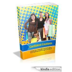Confident Creatures Create Your Ideal Lifestyle By Realizing your 