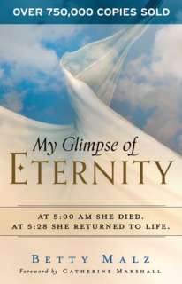   My Glimpse of Eternity by Betty Malz, Baker 