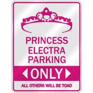   PRINCESS ELECTRA PARKING ONLY  PARKING SIGN