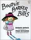 Bootsie Barker Bites Barbara Bottner