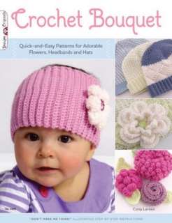   Crochet Bouquet Quick and Easy Patterns for Adorable 