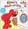   Elmos Wash and Dry A Magic Bath Book by Carol 