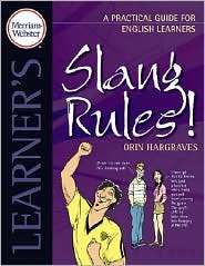 Slang Rules A Practical Guide for English Learners, (0877796823 