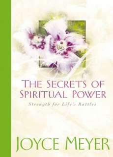 Secrets of Spiritual Power Strength for Lifes Battles