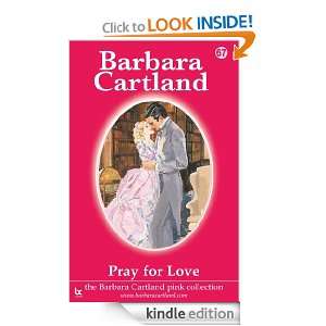 67. Pray For Love (The Pink Collection) Barbara Cartland  