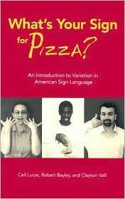 Whats Your Sign for Pizza? An Introduction to Variation in American 