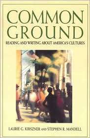 Common Ground Reading and Writing about Americas Cultures 