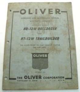 Oliver 1956 HB 12W & HT 12W Bulldozer Owner Manual  